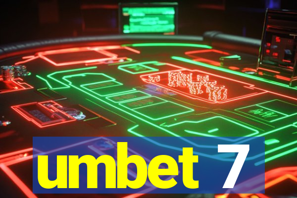 umbet 7